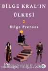 Bilge Kral’ın Ülkesi 2 & Bilge Prenses