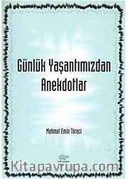 Günlük Yaşantımızdan Anekdotlar