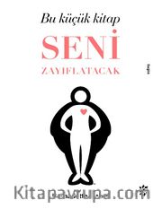 Bu Küçük Kitap Seni Zayıflatacak