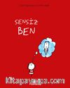Sensiz Ben (Ciltli)