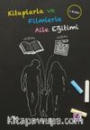 Kitaplarla ve Filmlerle Aile Eğitimi