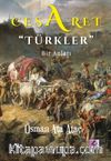 Cesaret - Türkler &  Bir Anlatı