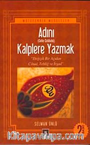 Adını (Celle Celaluhu) Kalplere Yazmak