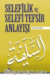 Selefilik ve Selefi Tefsir Anlayışı
