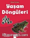 Bilime İlk Adım - Yaşam Döngüleri