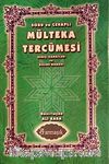 Soru ve Cevaplı Mülteka Tercümesi & Geniş İzahatlar ve Kelime Manası (3 Cilt Takım)