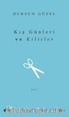 Kış Günleri ve Kilitler