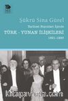 Tarihsel Boyutları İçinde Türk-Yunan İlişkileri (1821-1993)