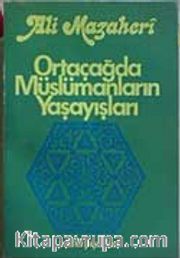 Ortaçağda Müslümanların Yaşayışları