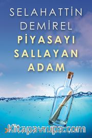 Piyasayı Sallayan Adam