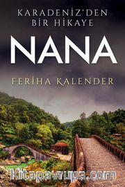 Karadeniz’den Bir Hikaye Nana