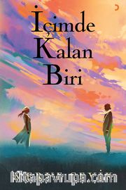 İçimde Kalan Biri