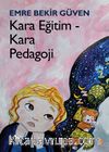 Kara Eğitim - Kara Pedagoji 
