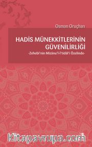 Hadis Münekkitlerinin Güvenilirliği