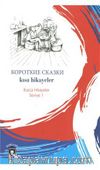 Kısa Hikayeler / Rusca Hikayeler Seviye 1