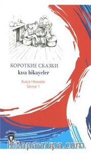 Kısa Hikayeler / Rusca Hikayeler Seviye 1