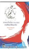 Seçilmiş Hikayeler / Rusca Hikayeler Seviye 1