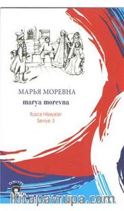 Marya Morevna / Rusca Hikayeler Seviye 3