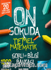 On Soruda Temel Matematik Soru ve Bilgi Bankası