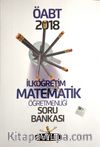 2018 ÖABT İlköğretim Matematik Öğretmenliği Tamamı Çözümlü Soru Bankası