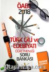 2018 ÖABT Türk Dili ve Edebiyatı Öğretmenliği Tamamı Çözümlü Soru Bankası