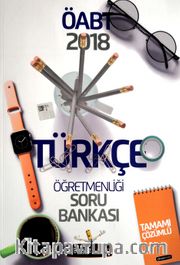 2018 ÖABT Türkçe Öğretmenliği Tamamı Çözümlü Soru Bankası