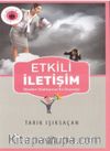 Etkili İletişim Yönetim Silahlarının En Önemlisi