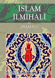 İslam İlmihali ve Namaz