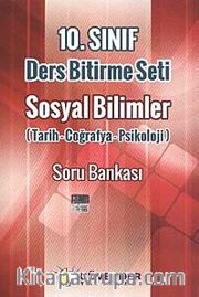 10. Sınıf Sosyal Bilimler Soru Bankası (Tarih-Coğrafya-Psikoloji)