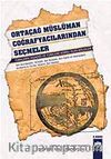 Ortaçağ Müslüman Coğrafyacılarından  Seçmeler