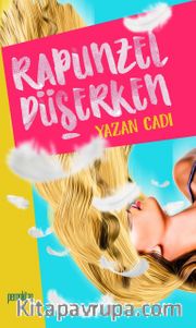Rapunzel Düşerken