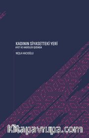 Kadının Siyasetteki Yeri <br /> Ayet ve Hadisler Işığında