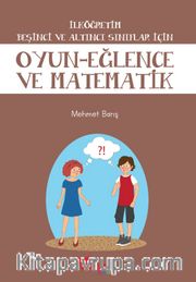 Oyun-Eğlence ve Matematik / İlköğretim 5. ve 6. Sınıflar İçin