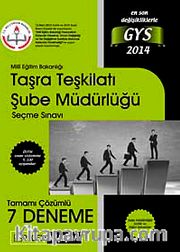 2014 Milli Eğitim Bakanlığı GYS Taşra Teşkilatı Şube Müdürlüğü Seçme Sınavı Tamamı Çözümlü 7 Deneme