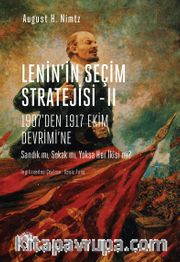 Lenin’in Seçim Stratejisi 2 <br /> 1907’den 1917 Ekim Devrimi’ne