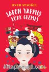 Japon Yapmış Türk Gezmiş