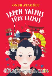 Japon Yapmış Türk Gezmiş