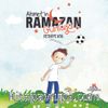 Ahmet’in Ramazan Günlüğü
