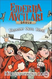 Ejderha Avcıları Okulu 20 <br /> Yaşasın! Okul Bitti