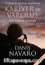 Kavramlar, Olgular, Deneyimler Kariyer ve Varoluş <br /> Bir Benlik Eylemi