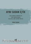 Aynı Sudan İçtik & 2000 Sonrası Amerikan ve Türk Sinemasındaki Belgesellerde Ermeni Kimliği