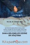 Banka Birleşmeleri Üzerine Bir Araştırma
