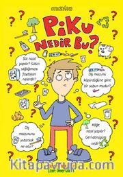Piku, Nedir Bu?