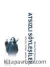 Atsızlı Söyleşiler & Bozkurtlar Konuşuyor