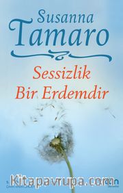 Sessizlik Bir Erdemdir