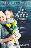 Tek Başına Anne Olmak
