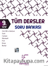 9. Sınıf Tüm Dersler Soru Bankası
