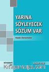 Yarına Söyleyecek Sözüm Var & Hasbi Denemeler