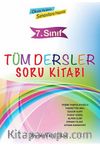 7.Sınıf Tüm Dersler Soru Kitabı