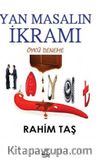 Yan Masalın İkramı
